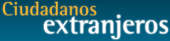 CIUDADANOS EXTRANJEROS