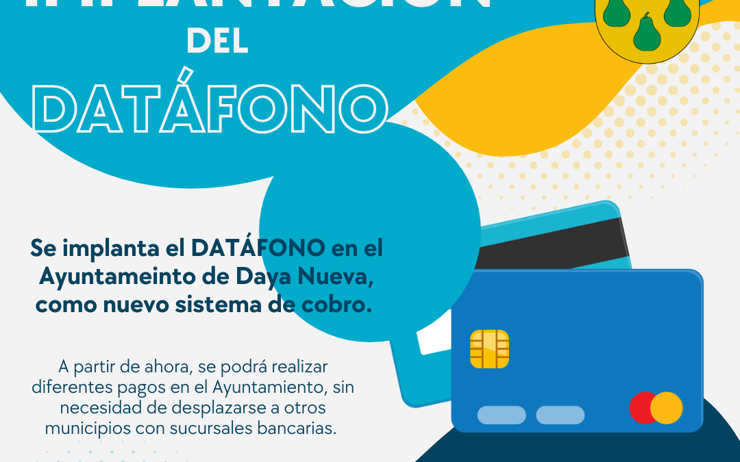 EL AYUNTAMIENTO DE DAYA NUEVA IMPLANTA UN DATÁFONO COMO NUEVO SISTEMA DE COBRO